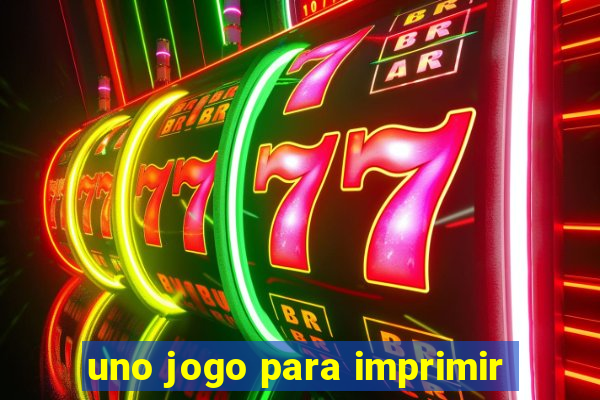 uno jogo para imprimir